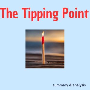 The Tipping Point Book summary ana..., Logan Crest