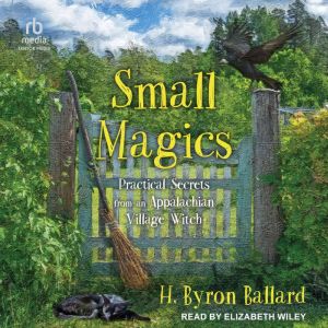 Small Magics, H. Byron Ballard