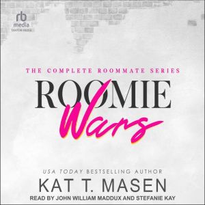 Roomie Wars, Kat T. Masen