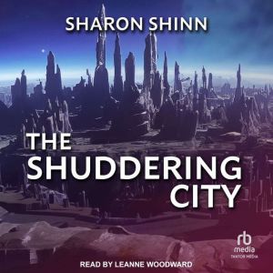 The Shuddering City, Sharon Shinn