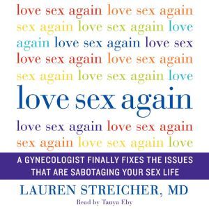 Love Sex Again, Lauren Streicher
