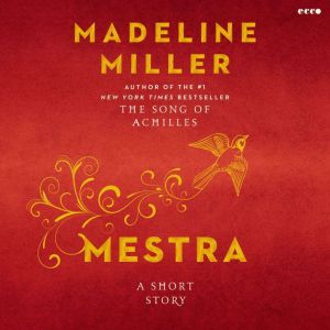 Mestra, Madeline Miller