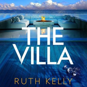 The Villa, Ruth Kelly
