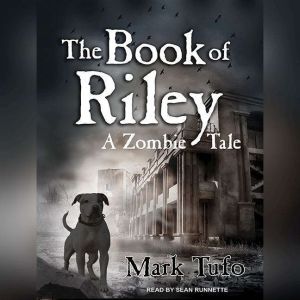 The Book of Riley, Mark Tufo