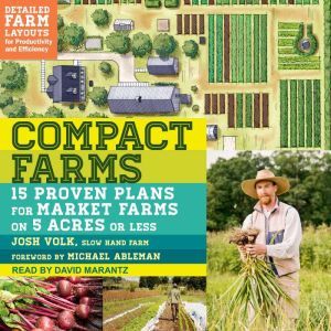 Compact Farms, Josh Volk