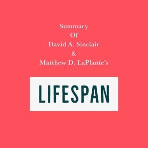 Summary of David A. Sinclair Matthe..., Swift Reads