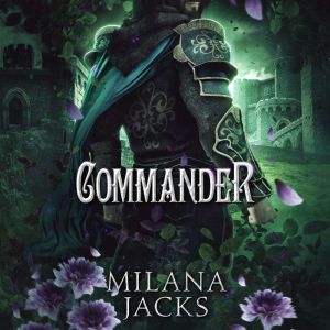 Commander, Milana Jacks