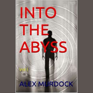 Into the Abyss, Alex Murdock