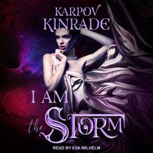 I Am the Storm, Karpov Kinrade