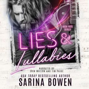 Lies and Lullabies: A Rock Star Romance, Sarina Bowen