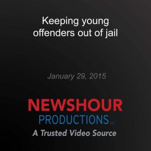 Keeping young offenders out of jail