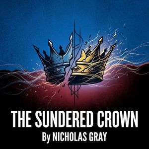 The Sundered Crown, Nicholas Gray