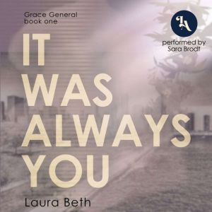 It Was Always You, Laura Beth