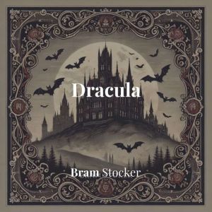 Dracula, Bram Stoker