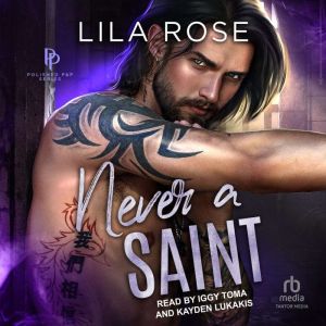 Never a Saint, Lila Rose
