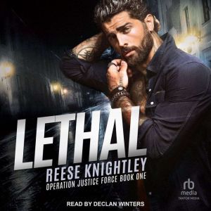 Lethal, Reese Knightley