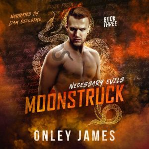 Moonstruck, Onley James