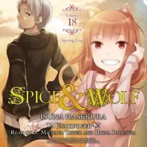 Spice and Wolf, Vol. 18, Isuna Hasekura