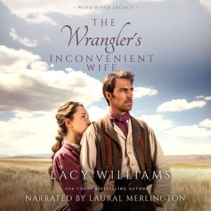 The Wrangler's Inconvenient Wife
