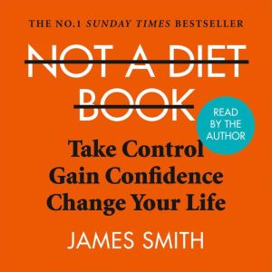 Not a Diet Book, James Smith