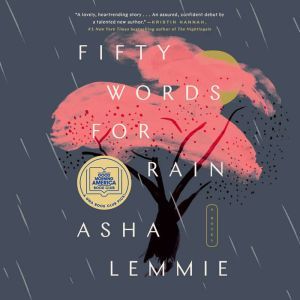Fifty Words for Rain, Asha Lemmie