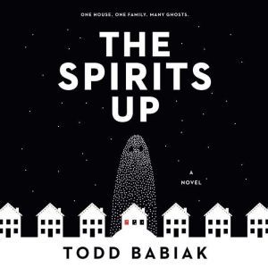 The Spirits Up, Todd Babiak