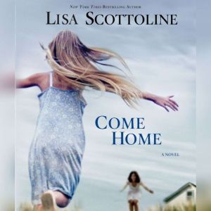 Come Home, Lisa Scottoline