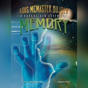 Memory, Lois McMaster Bujold