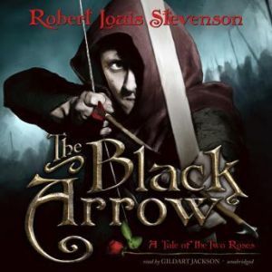 The Black Arrow, Robert Louis Stevenson