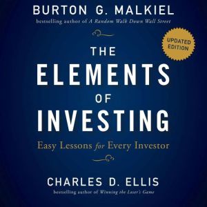 The Elements of Investing, Charles D Ellis