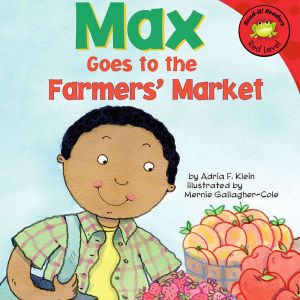 Max Goes to the Farmers Market, Adria Klein
