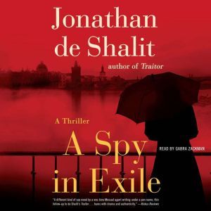 A Spy in Exile, Jonathan de Shalit