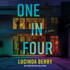 One in Four, Lucinda Berry