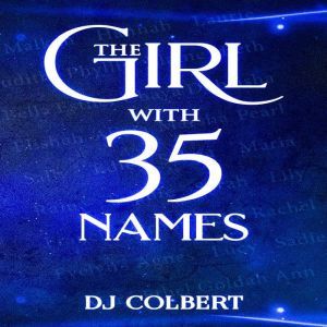 The Girl with 35 Names, DJ Colbert