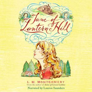 Jane of Lantern Hill, L. M. Montgomery