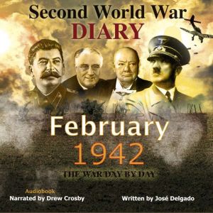 WWII Diary February 1942, Jose Delgado