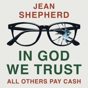 In God We Trust: All Others Pay Cash