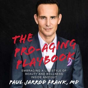 The ProAging Playbook, MD Frank