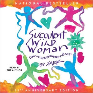 Succulent Wild Woman 25th Anniversar..., SARK