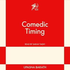 Comedic Timing, Upasna  Barath