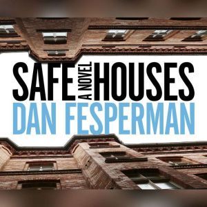 Safe Houses, Dan Fesperman