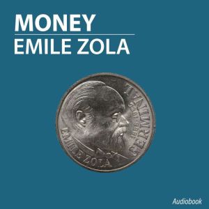 Money, Emile Zola