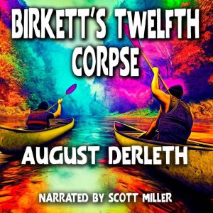 Birketts Twelfth Corpse, August Derleth