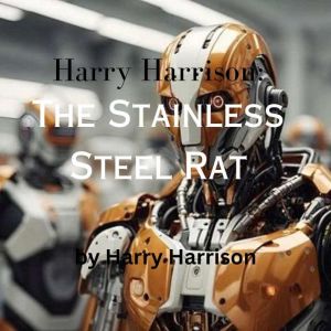 Harry Harrison The Stainless Steel R..., Harry Harrison