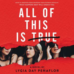 All of This Is True A Novel, Lygia Day Penaflor