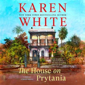 The House on Prytania, Karen White