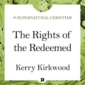 The Rights of the Redeemed, Kerry Kirkwood