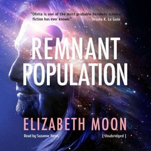 Remnant Population, Elizabeth Moon