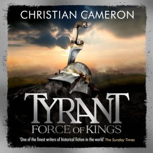 Tyrant Force of Kings, Christian Cameron