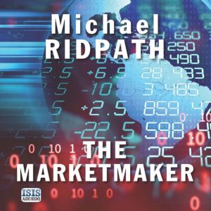 The Marketmaker, Michael Ridpath